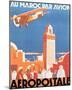 Au Maroc Par Avion, Aeropostale-null-Mounted Premium Giclee Print