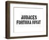 Audaces Fortuna Iuvat-SM Design-Framed Art Print