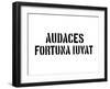 Audaces Fortuna Iuvat-SM Design-Framed Art Print