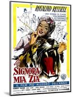 Auntie Mame, (AKA La Signora Mia Zia), Italian Poster Art, Rosalind Russell, 1958-null-Mounted Art Print