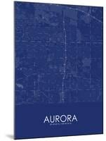 Aurora, United States of America Blue Map-null-Mounted Poster