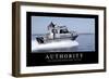 Authority: Inspirational Quote and Motivational Poster-null-Framed Photographic Print