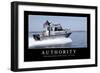 Authority: Inspirational Quote and Motivational Poster-null-Framed Photographic Print