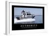 Authority: Inspirational Quote and Motivational Poster-null-Framed Photographic Print