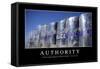 Authority: Inspirational Quote and Motivational Poster-null-Framed Stretched Canvas