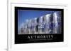 Authority: Inspirational Quote and Motivational Poster-null-Framed Photographic Print