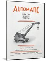 Automatic Transportation Company's Electric Crane Trucks-null-Mounted Giclee Print