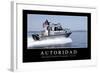 Autoridad. Cita Inspiradora Y Póster Motivacional-null-Framed Photographic Print