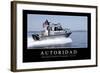 Autoridad. Cita Inspiradora Y Póster Motivacional-null-Framed Photographic Print