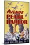 Avenge Pearl Harbor, 1943-null-Mounted Premium Giclee Print