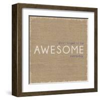 Awesome-Lauren Gibbons-Framed Art Print