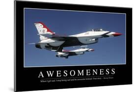 Awesomeness: Inspirational Quote and Motivational Poster-null-Mounted Photographic Print