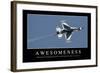 Awesomeness: Inspirational Quote and Motivational Poster-null-Framed Photographic Print