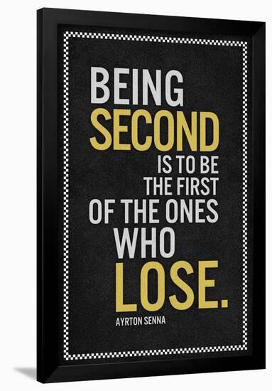 Ayrton Senna Being Second Quote-null-Framed Standard Poster