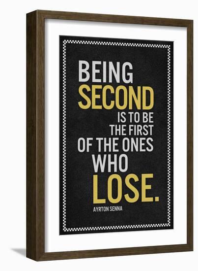 Ayrton Senna Being Second Quote-null-Framed Art Print