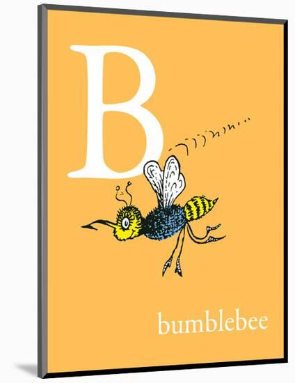 B is for Bumblebee (orange)-Theodor (Dr. Seuss) Geisel-Mounted Art Print