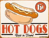 Hot Dogs-B^ J^ Schonberg-Tin Sign