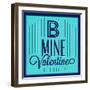 B Mine Valentine 1-Lorand Okos-Framed Art Print