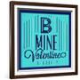 B Mine Valentine 1-Lorand Okos-Framed Art Print