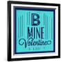 B Mine Valentine 1-Lorand Okos-Framed Art Print