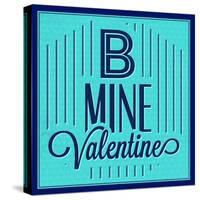 B Mine Valentine 1-Lorand Okos-Stretched Canvas