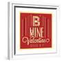 B Mine Valentine-Lorand Okos-Framed Premium Giclee Print