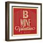 B Mine Valentine-Lorand Okos-Framed Art Print