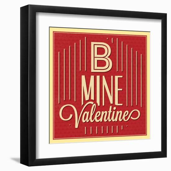 B Mine Valentine-Lorand Okos-Framed Art Print