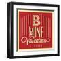 B Mine Valentine-Lorand Okos-Framed Art Print