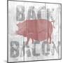 Back Bacon-Alicia Soave-Mounted Art Print