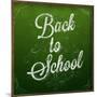 Back to School, Chalk Blackboard-Ozerina Anna-Mounted Art Print