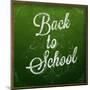 Back to School, Chalk Blackboard-Ozerina Anna-Mounted Art Print