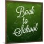 Back to School, Chalk Blackboard-Ozerina Anna-Mounted Art Print