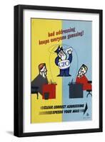 Bad Addressing Keeps Everyone Guessing! Clear, Correct Addressing Speeds Your Mail-Harry Stevens-Framed Art Print