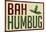 Bah Humbug!-null-Mounted Poster