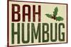 Bah Humbug!-null-Mounted Poster