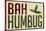 Bah Humbug!-null-Mounted Poster