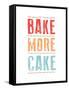 Bake More Cake-Moha London-Framed Stretched Canvas