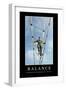 Balance: Inspirational Quote and Motivational Poster-null-Framed Premium Photographic Print