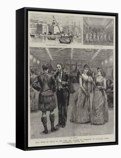 Ball Given at Malta by the Duke and Duchess of Edinburgh to Celebrate their Wedding-Day, 25 January-Arthur Hopkins-Framed Stretched Canvas