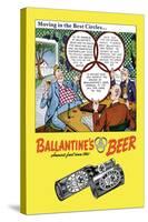 Ballantine's Beer, Moving in the Best Circles-null-Stretched Canvas