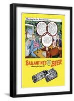 Ballantine's Beer, Moving in the Best Circles-null-Framed Art Print