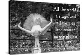 Ballerina Street Performer in Central Park, NYC with William Shakespeare Quote-null-Stretched Canvas