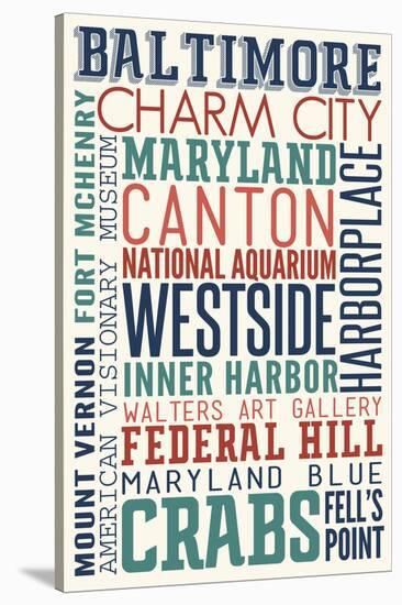 Baltimore, Maryland - Typography-Lantern Press-Stretched Canvas