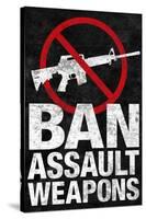 Ban Assault Weapons-null-Stretched Canvas