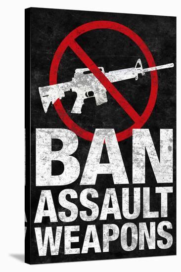 Ban Assault Weapons-null-Stretched Canvas