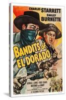 Bandits of El Dorado-null-Stretched Canvas