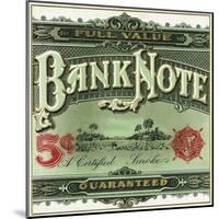 Bank Note Brand Cigar Outer Box Label-Lantern Press-Mounted Art Print