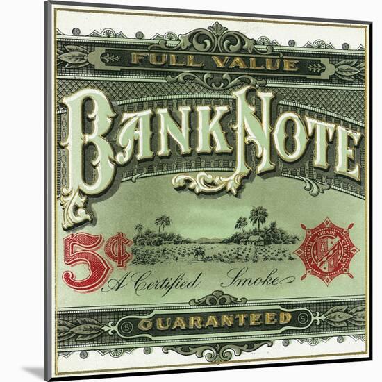 Bank Note Brand Cigar Outer Box Label-Lantern Press-Mounted Art Print