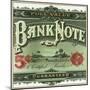 Bank Note Brand Cigar Outer Box Label-Lantern Press-Mounted Art Print
